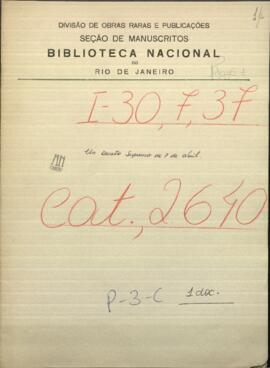 Un Decreto Supremo de 7 de abril nombrando Comandante General del Campo Militar de Cerro León al Brigadier, Wenceslao Robles.