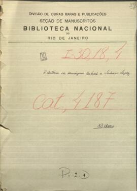 Relatos de Hermógenes Cabral, a Venancio López, Mtro. de Guerra y Marina de Paraguay.