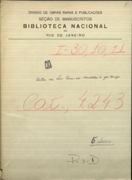 Cartas de Luis Torres de Mendoza, abogado de los tribunales del Reino de España, a Jose Berges, Mtro. de Paraguay.