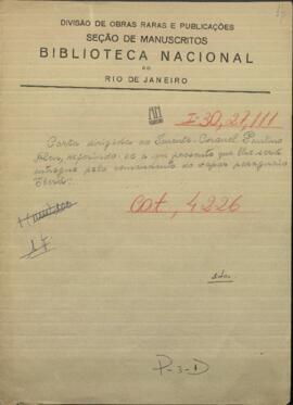 Carta dirigida al Teniente Coronel Paulino Alen, sobre un presente que le sera entregado.