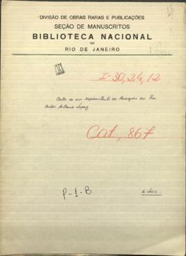 Carta de un representante del Paraguay en la confederación Argentina, que se titula “ un vecino del Paraguay” al presidente del Paraguay.