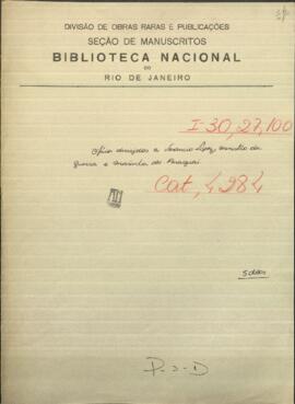 Oficios dirigidos a Venancio López, Ministro de Guerra y Marina de Paraguay.