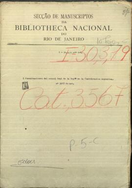 Comunicaciones del cónsul Gral. de la República en la Confederación Argentina, Jose Rufo Caminos a Jose Berges.