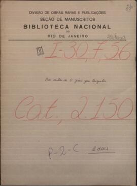 Dos cartas de D. Juan J. Brizuela, dando noticias del Rio de la Plata y del Estado Oriental.