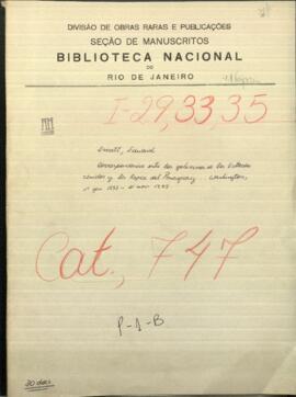 Correspondencia entre los gobiernos de los Estados Unidos de Norteamérica y la República del Paraguay.