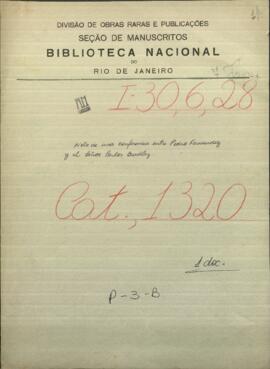 Nota de una conferencia entre Pedro Fernandez y el señor Carlos Bradley.