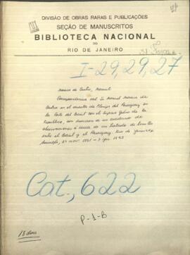 Correspondencia del señor Manuel Moreira de Castro en el carácter de plenipotenciario del Paraguay en la corte del Brasil.