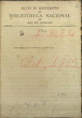 Carta de Benigno López a José Berges, en misión del gobierno paraguayo en el exterior.