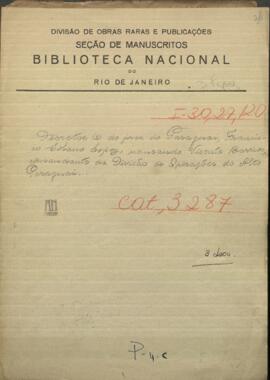 Decretos de Francisco Solano López, Pdte. de Paraguay, nombrando a Vicente Barrios Comandante de División de Operaciones de Alto Paraguay.